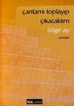 Çantamı Toplayıp Çıkacaktım