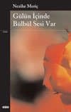 Gülün İçinde Bülbül Sesi Var
