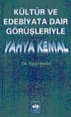 Kültür ve Edebiyata Dair Görüşleriyle Yahya Kemal