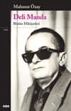 Deli Manda - Bütün Hikâyeleri