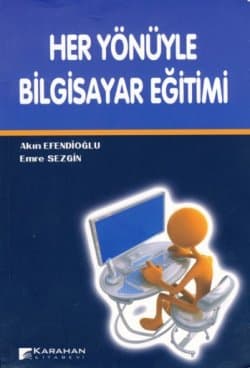 Her Yönüyle Bilgisayar Eğitimi