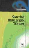 Vaktini Bekleyen Tohum