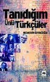 Tanıdığım Ünlü Türkçüler