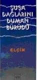 Şuşa Dağlarını Duman Bürüdü