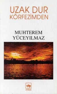 Uzak Dur Körfezimden