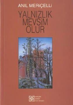 Yalnızlık Mevsim Olur