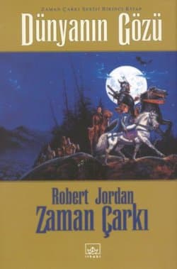 Zaman Çarkı, 01. Kitap: Dünyanın Gözü