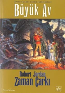 Zaman Çarkı, 02. Kitap: Büyük Av