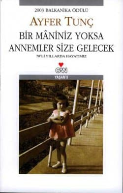 Bir Mâniniz Yoksa Annemler Size Gelecek