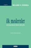 İlk Modernler - Yirminci Yüzyıl Düşüncesinin Kökenlerine İlişkin Profiller