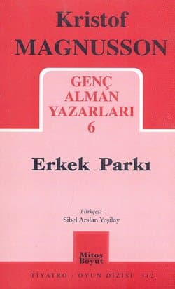 Genç Alman Yazarları-6 / Erkek Parkı