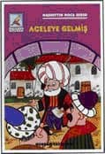 Aceleye Gelmiş