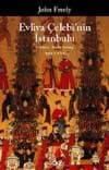 Evliya Çelebi`nin İstanbulu