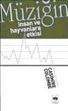 Müziğin İnsan ve Hayvanlara Etkisi
