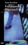 Fındıkfaresiyle Bilgisayar Faresi Bilgisayar Öyküleri