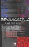 Osmanlı`dan 21. Yüzyıla Ekonomik, Kültürel ve Devlet Felsefesine Ait Değişmeler