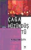 Çağa Hüzün Düştü