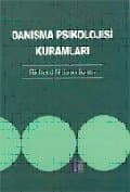 Danışma Psikolojisi Kuramları