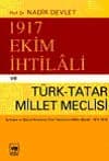 1917 Ekim İhtilali ve Türk- Tatar Meclisi