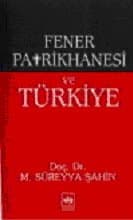 Fener Patrikhanesi ve Türkiye