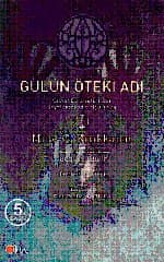 Gülün Öteki Adı