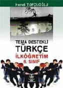 Tema Destekli Türkçe-İlköğretim 6. Sınıf