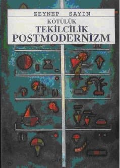 Kötülük Tekilcilik Postmodernizm