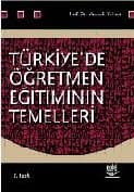Türkiye`de Öğretmen Eğitiminin Temelleri