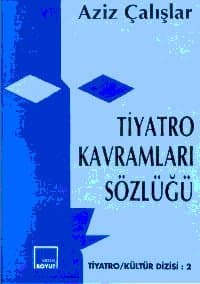 Tiyatro Kavramları Sözlüğü