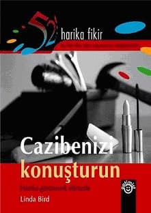 Cazibenizi Konuşturun / Harika Görünmek Elinizde