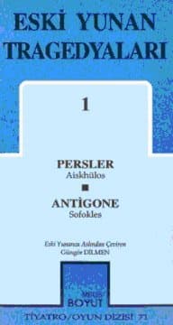 Eski Yunan Tragedyaları 1 / Persler/ Antigone