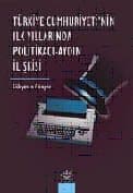 Türkiye Cumhuriyetinin İlk Yıllarında Politikacı Aydın İlişkisi