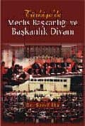 Türkiye`de Meclis Başkanlığı ve Başkanlık Divanı