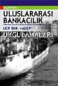 Uluslararası Bankacılık ve UCP 500 +eUCP Uygulamaları