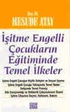 İşitme Engelli Çocukların Eğitiminde Temel İlkeler