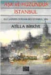 Aşk ve Hüzündür İstanbul