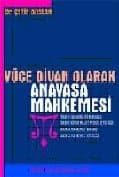 Yüce Divan Olarak Anayasa Mahkemesi