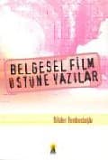 Belgesel Film Üstüne Yazılar