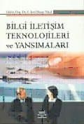 Bilgi İletişim Teknolojileri ve Yansımaları