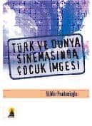 Türk ve Dünya Sinemasında Çocuk İmgesi