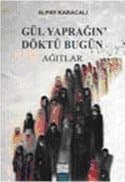 Gül Yaprağın Döktü Bugün