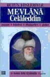 Mevlânâ Celâleddin / Bütün Yönleriyle