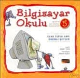 Bilgisayar Okulu 5 / Ufak Tefek Ama Önemli Şeyler