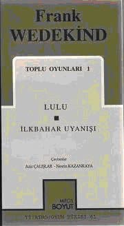 Toplu Oyunları 1 / Lulu/ İlkbahar Uyanışı