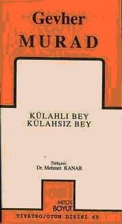 Külahlı Bey Külahsız Bey