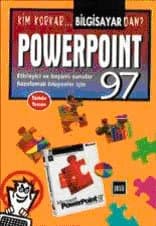Kim Korkar Bilgisayardan: PowerPoint 97