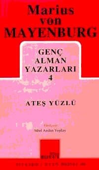 Genç Alman Yazarları 4 / Ateş Yüzlü