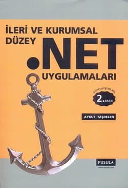 İleri ve Kurumsal Düzey .Net Uygulamaları