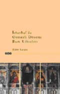 İstanbul`da Osmanlı Dönemi Rum Kiliseleri