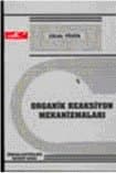 Organik Reaksiyon Mekanizmaları